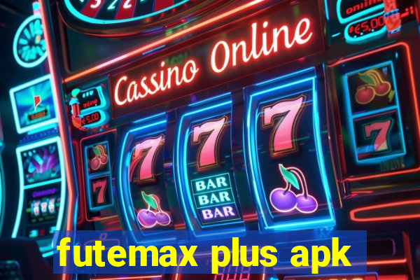 futemax plus apk